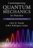Contemporary Quantum Mechanics in Practice