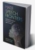 Hate Speech Frontiers