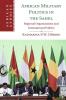African Military Politics in the Sahel