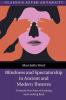 Blindness and Spectatorship in Ancient and Modern Theatres