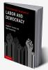 The Cambridge Handbook of Labor and Democracy