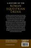 A History of the Roman Equestrian Order