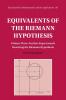 Equivalents of the Riemann Hypothesis