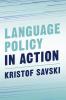 Language Policy in Action