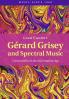 Gérard Grisey and Spectral Music