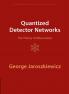 Quantized Detector Networks