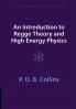 Introduction to Regge Theory and High Energy Physics