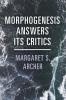 Morphogenesis Answers Its Critics