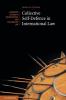 Collective Self-Defence in International Law