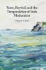 Yeats Revival and the Temporalities of Irish Modernism