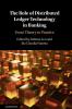The Role of Distributed Ledger Technology in Banking