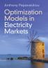 Optimization Models in Electricity Markets