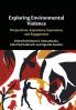 Exploring Environmental Violence