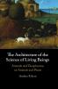 The Architecture of the Science of Living Beings