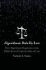 Algorithmic Rule By Law