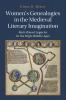 Women's Genealogies in the Medieval Literary Imagination