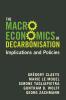 The Macroeconomics of Decarbonisation