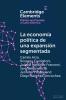 La economía política de una expansión segmentada
