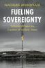 Fueling Sovereignty