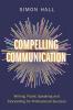 Compelling Communication