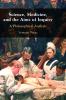 Science Medicine and the Aims of Inquiry