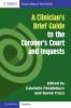 A Clinician's Brief Guide to the Coroner's Court and Inquests