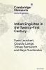 Indian Englishes in the Twenty-First Century