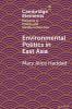 Environmental Politics in East Asia