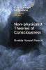 Non-physicalist Theories of Consciousness