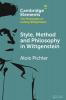Style Method and Philosophy in Wittgenstein