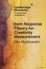 Item Response Theory for Creativity Measurement