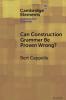 Can Construction Grammar Be Proven Wrong?