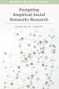 Designing Empirical Social Networks Research