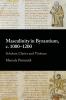 Masculinity in Byzantium c. 1000â€“1200