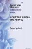 Children's Voices and Agency