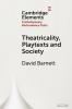Theatricality Playtexts and Society