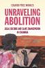 Unraveling Abolition