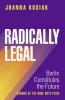 Radically Legal