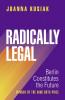 Radically Legal
