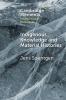 Indigenous Knowledge and Material Histories