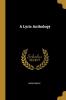A Lyric Anthology