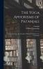 The Yoga Aphorisms of Patanjali