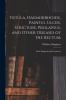 Fistula Haemorrhoids Painful Ulcer Stricture Prolapsus and Other Diseases of the Rectum: Their Diagnosis and Treatment