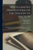 Miscellaneous Observations on the Tragedy of Macbeth: With Remarks on Sir T.H.'s Edition of Shakespear: to Which is Affix'd Proposals for a New Edition of Shakeshear With a Specimen