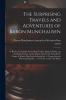 The Surprising Travels and Adventures of Baron Munchausen