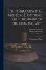 The Homoeopathic Medical Doctrine or "Organon of the Healing Art"