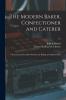 The Modern Baker Confectioner and Caterer