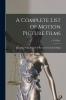 A Complete List of Motion Picture Films; v.2-33 inc.