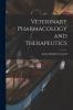 Veterinary Pharmacology and Therapeutics