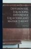 Differential Equations Difference Equations and Matrix Theory